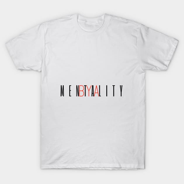 BYA Mentality Tall Black T-Shirt by Single_Simulcast